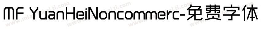 MF YuanHeiNoncommerc字体转换